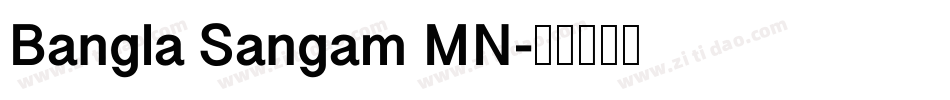 Bangla Sangam MN字体转换